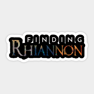 finding Rhiannon, title Sticker